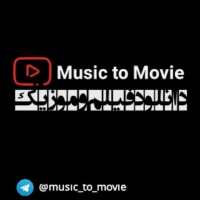 کانال تلگرام music_to_movie